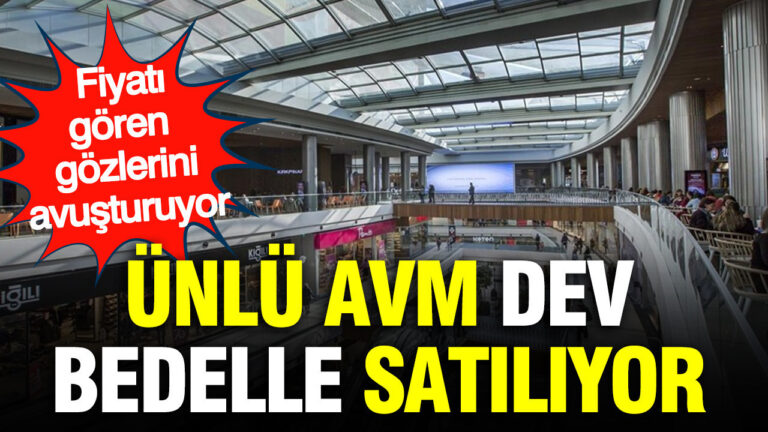turkiyenin-unlu-avmsi-rekor-bedelle-satisa-cikarildi-6Akgr2dS